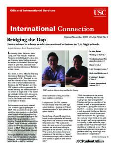 Office of International Services  International Connection Bridging the Gap  October/November 2009, Volume XXVI, No. 2