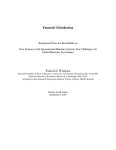 Financial Globalization  Background Note for Roundtable on New Features of the International Monetary System, New Challenges for Global Monetary Governance