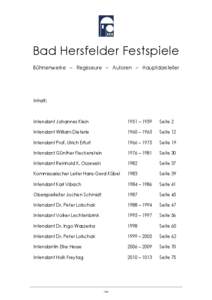 Bad Hersfelder Festspiele Bühnenwerke – Regisseure – Autoren – Hauptdarsteller Inhalt:  Intendant Johannes Klein