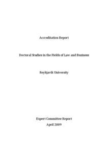 Accreditation Report  Doctoral Studies in the Fields of Law and Business Reykjavik University