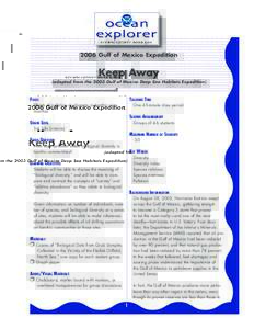 2006 Gulf of Mexico Expedition  Keep Away (adapted from the 2003 Gulf of Mexico Deep Sea Habitats Expedition)  Focus