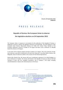 Brussels, 06 SeptemberPRESS RELEASE Republic of Guinea: the European Union to observe the legislative elections on 24 September 2013