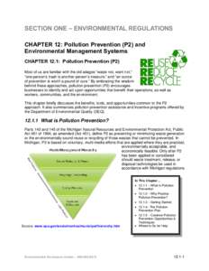 SECTION ONE – ENVIRONMENTAL REGULATIONS CHAPTER 12: Pollution Prevention (P2) and Environmental Management Systems CHAPTER 12.1: Pollution Prevention (P2) Most of us are familiar with the old adages “waste not, want 
