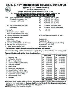 DR. B. C. ROY ENGINEERING. COLLEGE, DURGAPUR (Approved by AICTE & Affiliated to WBUT) ISO 9001 : 2008 CERTIFIED Campus : Jemua Road, Fuljhore, Durgapur[removed],(W.B.) India ( : ([removed][removed], E-mail : inf