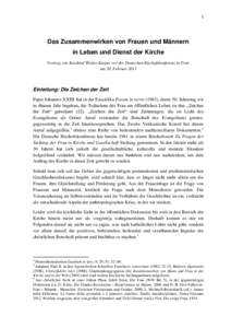 1  Das Zusammenwirken von Frauen und Männern in Leben und Dienst der Kirche Vortrag von Kardinal Walter Kasper vor der Deutschen Bischofskonferenz in Trier am 20. Februar 2013