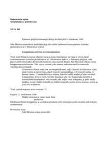 Kukametsän opisto Sukututkimus, aktiiviryhmä Mf IK 560 Paltamon pitäjän lainhuutopöytäkirja talvikäräjillä 4. huhtikuuta 1860 Juho Halosen asiamiehenä henkikirjoittaja jätti sisään lainhuutoa varten puoleen 