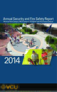 Annual Security and Fire Safety Report Monroe Park Campus, MCV Campus, VCUQatar and VCU Inova CampusV