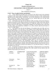 Chapter 163. Elections and Election Laws. SUBCHAPTER I. TIME OF PRIMARIES AND ELECTIONS. Article 1. Time of Primaries and Elections. § [removed]Time of regular elections and primaries.