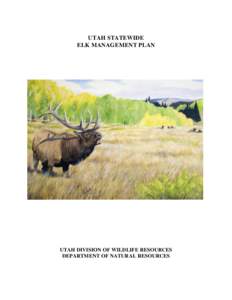 Biota / Fauna of Asia / Megafauna / Elk / Ethology / Livestock / Rocky Mountain elk / Moose / Chronic wasting disease / Wildlife management / Deer / Rut