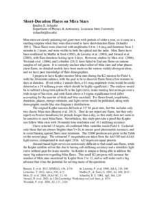 Short-Duration Flares on Mira Stars Bradley E. Schaefer Department of Physics & Astronomy, Louisiana State University ([removed]) Mira stars are slowly pulsating red giant stars with periods of order a year, so it