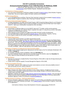 Fall 2014 Leadership Connections  Announcements/Updates from Child Nutrition & Wellness, KSDE Check it out! More information on each of these topics is located at www.kn-eat.org, School Nutrition Programs. Bookmark it