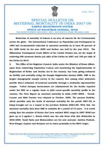 June, 2011  SPECIAL BULLETIN ON MATERNAL MORTALITY IN INDIASAMPLE REGISTRATION SYSTEM OFFICE OF REGISTRAR GENERAL, INDIA