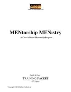 www.AskJudgeMathis.com  MENtorship MENistry A Church-Based Mentorship Program  Quick & Easy