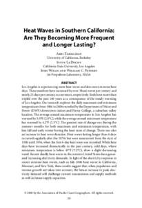 Heat Waves in Southern California: Are They Becoming More Frequent and Longer Lasting? Arbi Tamrazian  University of California, Berkeley