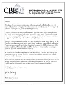 CBE Membership Form[removed], [removed]Garfield Place Brooklyn, NY 11215 | cbebk.org Tel: ([removed] | Fax: ([removed]Shalom, Shalom,