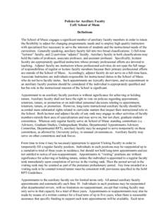 Policies for Auxiliary Faculty UofU School of Music Definitions The School of Music engages a significant number of auxiliary faculty members in order to retain the flexibility to adjust for changing programmatic needs a