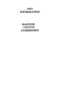 E911 INFORMATION RALEIGH COUNTY COMMISSION