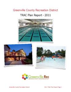 Greenville County Recreation District TRAC Plan Report[removed]Greenville County Recreation District[removed]TRAC Plan Report Page 1