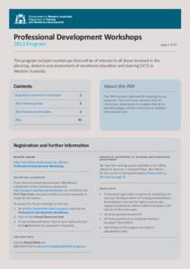 Professional Development Workshops 2013 Program page 1 of 13  This program includes workshops that will be of interest to all those involved in the