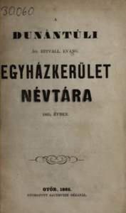 A dunántúli egyházkerület névtára[removed]Győr, 1865)