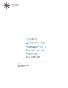 Pipeline Watercourse Management Recommended Practices, 1st Edition