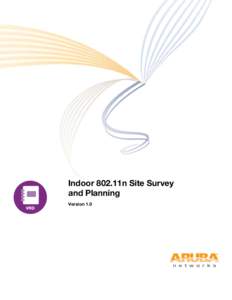 Indoor 802.11n Site Survey and Planning Version 1.0 Indoor 802.11n Site Survey and Planning