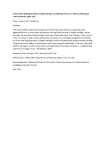 Conservation and Regeneration: Complementary or Conflicting Processes? TheCase of Grainger Town, Newcastle upon Tyne Project Leaders: John Pendlebury “This article briefly explores the development of the relationship b