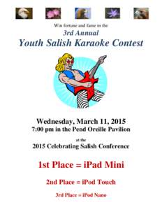 Win fortune and fame in the  3rd Annual Youth Salish Karaoke Contest