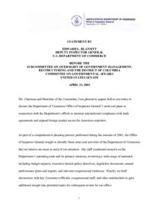 STATEMENT BY EDWARD L. BLANSITT DEPUTY INSPECTOR GENERAL U.S. DEPARTMENT OF COMMERCE BEFORE THE SUBCOMMITTEE ON OVERSIGHT OF GOVERNMENT MANAGEMENT,