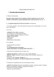 PROGRAMME DES EPREUVES 1. Prévention santé-environnement I.- Données fondamentales Principaux risques sanitaires liés à la pollution du milieu (qualité des eaux, de l’air, de l’habitat, de l’alimentation, nui