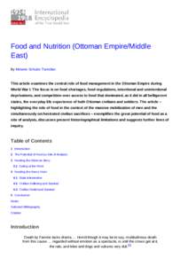 Food and Nutrition (Ottoman Empire/Middle East) By Melanie Schulze-Tanielian This article examines the central role of food management in the Ottoman Empire during World War I. The focus is on food shortages, food regula
