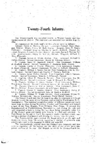 Twenty .. Fourth Infantry. The Twenty.. fourth was recruited, Inostly in IWayne County a~dw,Cls rendezvoused at Detroit. The .regiluerrtwas mustered into service Aug. 15, 1862~  .