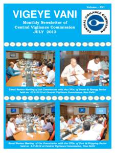 Volume – XVI  VIGEYE VANI Monthly Newsletter of Central Vigilance Commission JULY 2012