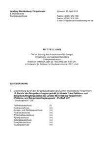 Landtag Mecklenburg-Vorpommern 6. Wahlperiode Energieausschuss Schwerin, 25. April 2013 Telefon: ([removed]