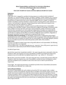 Roles, Responsibilities and Patient Care Activities of Residents University of Washington Boise Internal Medicine and Saint Luke’s Health Care System and Saint Alphonsus Health Care System Definitions Resident: