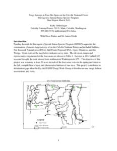 Fungi Surveys in Four Hot Spots on the Colville National Forest Interagency Special Status Species Program Final Report March 2013 Kathy Ahlenslager Colville National Forest, 765 S. Main, Colville, Washington[removed]