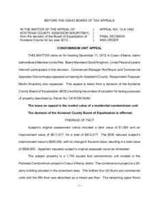 BEFORE THE IDAHO BOARD OF TAX APPEALS IN THE MATTER OF THE APPEAL OF KOOTENAI COUNTY ASSESSOR (KRUPITSKY) from the decision of the Board of Equalization of Kootenai County for tax year 2012.