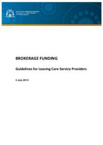Microsoft Word - Brokerage Guidelines for Leaving Care Services - Final