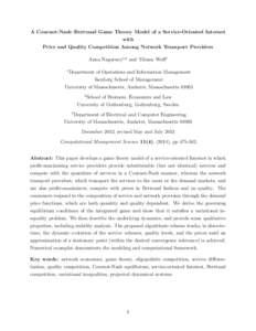 A Cournot-Nash–Bertrand Game Theory Model of a Service-Oriented Internet with Price and Quality Competition Among Network Transport Providers Anna Nagurney1,2 and Tilman Wolf3 1