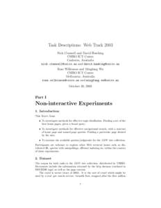 Task Descriptions: Web Track 2003 Nick Craswell and David Hawking CSIRO ICT Centre Canberra, Australia  and  Ross Wilkinson and Mingfang Wu