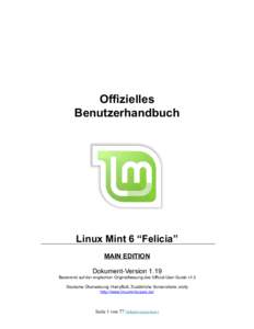 Offizielles Benutzerhandbuch Linux Mint 6 “Felicia” MAIN EDITION Dokument-Version 1.19