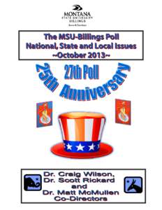 The “MSU-Billings Poll” is available on our website www.msubillings.edu/urelations