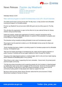 News Release Premier Jay Weatherill Treasurer Minister for State Development Minister for the Public Sector Minister for the Arts Wednesday, February 12, 2014