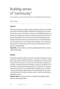 Building senses of “community” Social Memory, Popular Movements and Political Participation Ruth Cardoso Abstract This lecture followed by a debate concerns popular movements, in particular