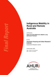 Indigenous Mobility in Rural and Remote Australia authored by Assoc Prof Paul Memmott, Stephen Long and Linda Thomson