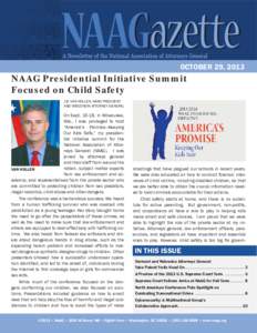 OCTOBER 29, 2013  NAAG Presidential Initiative Summit Focused on Child Safety J.B. VAN HOLLEN, NAAG PRESIDENT AND WISCONSIN ATTORNEY GENERAL
