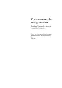 Contamination: the next generation Results of the family chemical contamination survey  A WWF-UK Chemicals and Health campaign