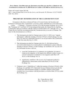 Final Order: Notice of Covered Action; SEC v. James Roland Dial, Evan Nicolas Jarvis, and Alexander W. Ellerman, 4:12-CVS.D. Tex. 2012)