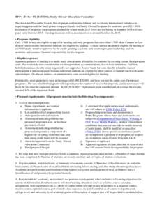 RFP 1 of 2 for AY, Study Abroad Allocations Committee The Associate Provost for Faculty Development and Interdisciplinary and Academic International Initiatives is requesting proposals for small grants to suppo