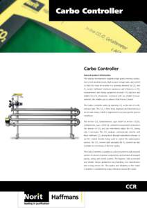 Carbo Controller General product information	 The industry developments regarding high gravity brewing, production of non-alcoholic beers, high-volume storage tanks and control of shelf life, have all resulted in a growi
